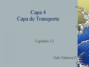 Capa 4 Capa de Transporte Captulo 12 Galo