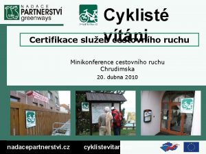 Cyklist vtni Certifikace slueb cestovnho ruchu Minikonference cestovnho