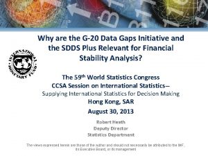 Why are the G20 Data Gaps Initiative and