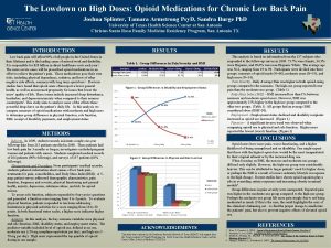 The Lowdown on High Doses Opioid Medications for