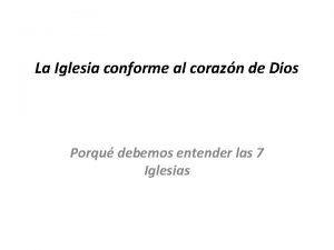 La Iglesia conforme al corazn de Dios Porqu