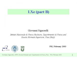 LXe part B Giovanni Signorelli Istituto Nazionale di