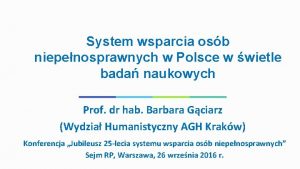 System wsparcia osb niepenosprawnych w Polsce w wietle