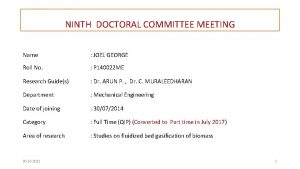 NINTH DOCTORAL COMMITTEE MEETING Name JOEL GEORGE Roll