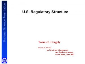 National Science Foundation U S Regulatory Structure Tomas