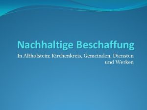 Nachhaltige Beschaffung In Altholstein Kirchenkreis Gemeinden Diensten und