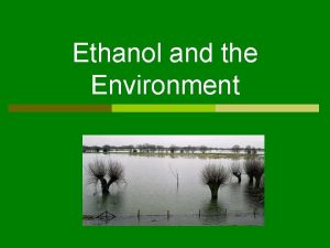 Ethanol and the Environment Reduction of Exhaust Emissions