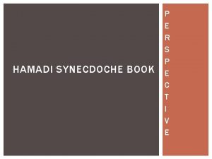 HAMADI SYNECDOCHE BOOK P E R S P