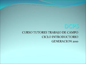 DCPS CURSO TUTORES TRABAJO DE CAMPO CICLO INTRODUCTORIO