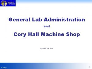 General Lab Administration and Cory Hall Machine Shop