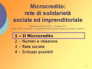 Microcredito rete di solidariet sociale ed imprenditoriale Piazzola