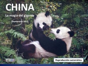 CHINA La magia del gigante Septiembre 2012 Reproduccin