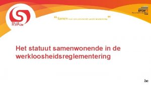 Het statuut samenwonende in de werkloosheidsreglementering Drie gezinssituaties