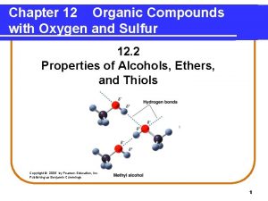 Chapter 12 Organic Compounds with Oxygen and Sulfur