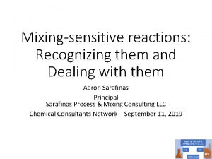 Mixingsensitive reactions Recognizing them and Dealing with them