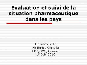 Evaluation et suivi de la situation pharmaceutique dans