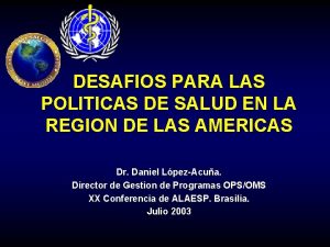 DESAFIOS PARA LAS POLITICAS DE SALUD EN LA