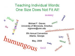 Teaching Individual Words One Size Does Not Fit