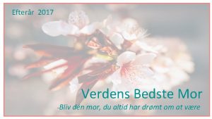 Efterr 2017 Verdens Bedste Mor Bliv dn mor