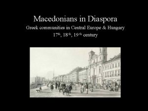 Macedonians in Diaspora Greek communities in Central Europe