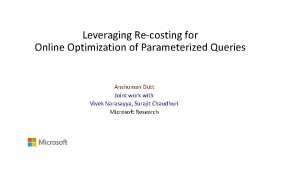 Leveraging Recosting for Online Optimization of Parameterized Queries