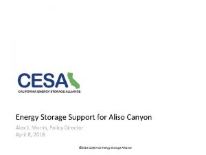 Energy Storage Support for Aliso Canyon Alex J