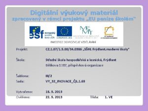 Digitln vukov materil zpracovan v rmci projektu EU