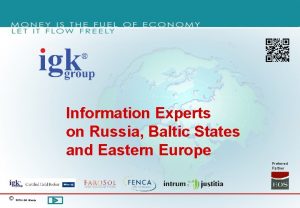 Information Experts on Russia Baltic States and Eastern