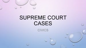 SUPREME COURT CASES CIVICS LANDMARK WHAT DOES LANDMARK
