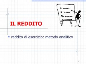 IL REDDITO reddito di esercizio metodo analitico 1