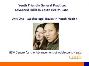 Youth Friendly General Practice Advanced Skills in Youth