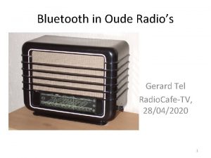 Bluetooth in Oude Radios Gerard Tel Radio CafeTV