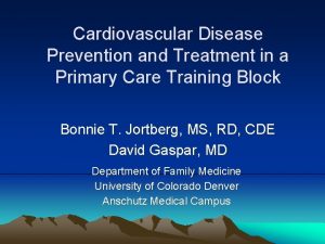 Cardiovascular Disease Prevention and Treatment in a Primary