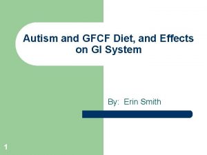 Autism and GFCF Diet and Effects on GI