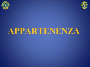 APPARTENENZA APPARTENERE PARTECIPARE ESSERE PARTECIPARE NELLA SOSTANZA DELLE