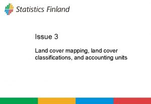 Issue 3 Land cover mapping land cover classifications