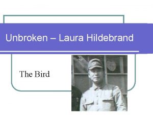 Unbroken Laura Hildebrand The Bird resolution noun the