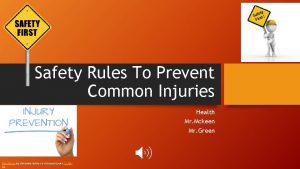 Safety Rules To Prevent Common Injuries Health Mr