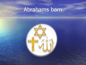 Abrahams barn Tre religioner de abrahamitiska religionerna Judendom