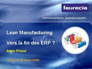 Technical perfection automotive passion Lean Manufacturing Vers la