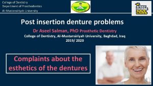 College of Dentistry Department of Prosthodontics AlMustansiriyah University