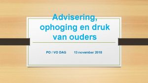 Advisering ophoging en druk van ouders PO VO