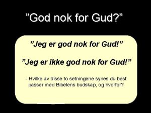 God nok for Gud Jeg er god nok