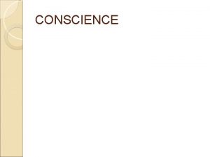 CONSCIENCE When your intelligence dont tell you something
