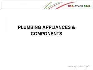 NGf L CYMRU GCa D PLUMBING APPLIANCES COMPONENTS