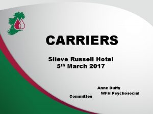CARRIERS Slieve Russell Hotel 5 th March 2017