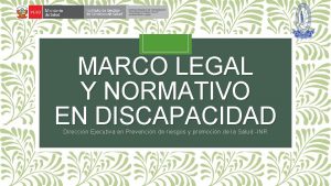 MARCO LEGAL Y NORMATIVO EN DISCAPACIDAD Direccin Ejecutiva