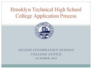 Brooklyn Technical High School College Application Process SENIOR