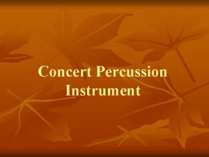 Concert Percussion Instrument
