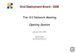 LCG Grid Deployment Board GDB Tier 01 Network